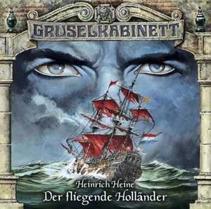 Gruselkabinett 22. Der fliegende Holländer de Heinrich Heine