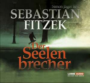 Der Seelenbrecher de Sebastian Fitzek