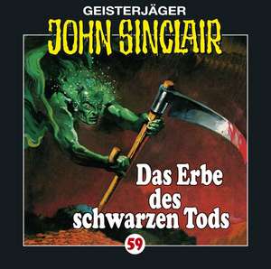 Das Erbe des schwarzen Todes de John Folge Sinclair