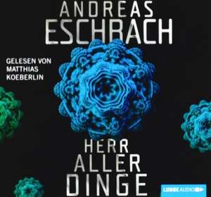 Herr aller Dinge de Andreas Eschbach