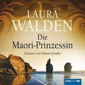 Die Maori-Prinzessin de Laura Walden