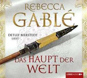 Das Haupt der Welt de Rebecca Gablé