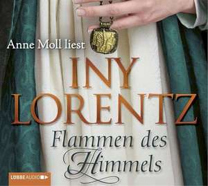 Flammen des Himmels de Iny Lorentz