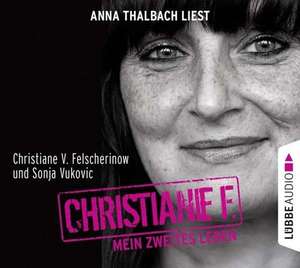 Christiane F. Mein zweites Leben de Christiane V. Felscherinow