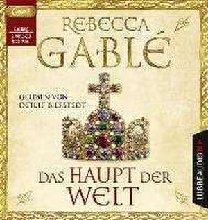 Das Haupt der Welt de Rebecca Gablé