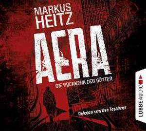 Aera - Die Rückkehr der Götter de Markus Heitz