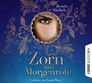 Zorn und Morgenröte de Renée Ahdieh