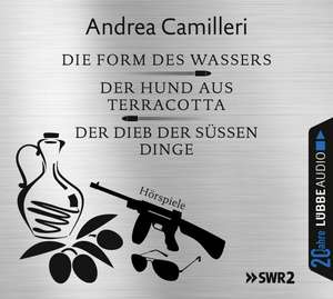 Die Form des Wassers / Der Hund aus Terracotta / Der Dieb der süßen Dinge de Andrea Camilleri