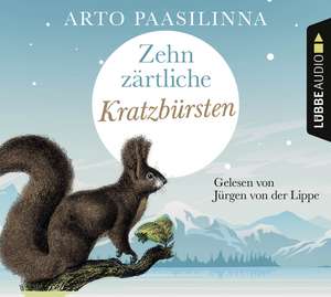 Zehn zärtliche Kratzbürsten de Arto Paasilinna