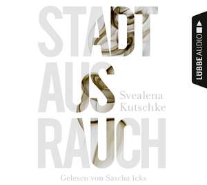 Stadt aus Rauch de Svealena Kutschke