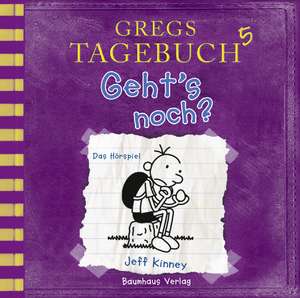 Gregs Tagebuch 5 - Geht's noch? de Jeff Kinney