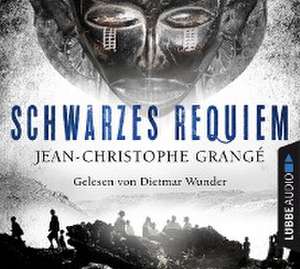 Schwarzes Requiem de Jean-Christophe Grangé