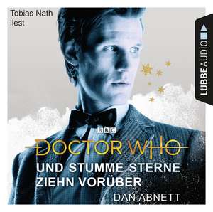 Doctor Who - Und stumme Sterne ziehn vorüber de Dan Abnett