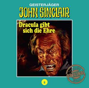 Dracula gibt sich die Ehre de John Sinclair Tonstudio Braun-Folge 05