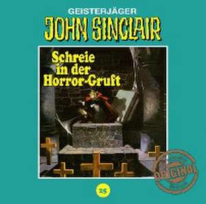 Schreie in der Horror-Gruft de John Sinclair Tonstudio Braun-Folge 25