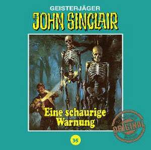 Ein schaurige Warnung de John Sinclair Tonstudio Braun-Folge 35