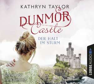 Dunmor Castle - Der Halt im Sturm de Kathryn Taylor