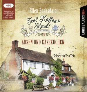 Tee? Kaffee? Mord! - Arsen und Käsekuchen de Ellen Barksdale