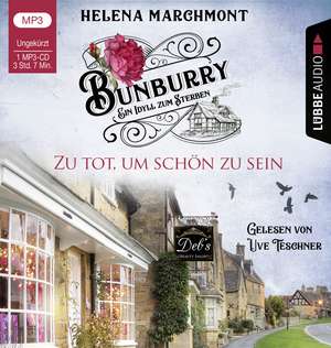 Bunburry - Zu tot, um schön zu sein de Helena Marchmont