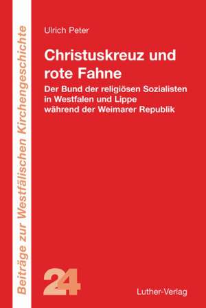 Christuskreuz und rote Fahne de Ulrich Peter