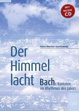 Der Himmel lacht de Hans Werner Dannowski