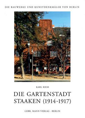 Die Gartenstadt Staaken (1914-1917) de Karl Kiem