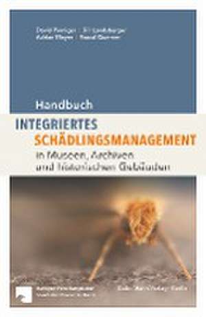 Handbuch Integriertes Schädlingsmanagement de David Pinninger