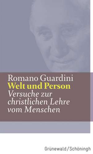 Welt und Person de Romano Guardini