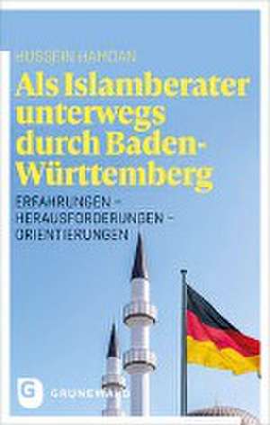 Als Islamberater unterwegs durch Baden-Württemberg de Hussein Hamdan