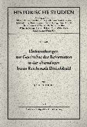 Untersuchungen zur Geschichte der Reformation in der ehemaligen freien Reichsstadt Dinkelsbühl de Josef Seubert