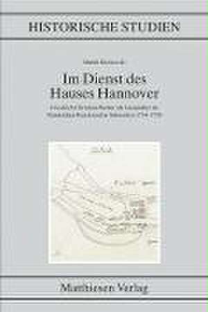 Im Dienst des Hauses Hannover de Martin Klonowski