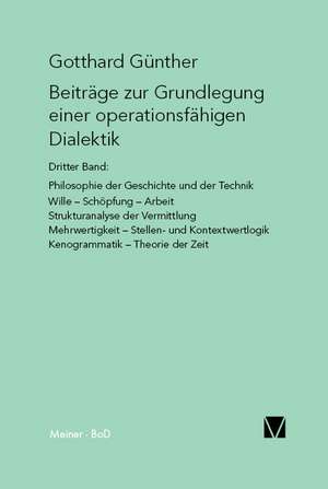 Beiträge zur Grundlegung einer operationsfähigen Dialektik / Beiträge zur Grundlegung einer operationsfähigen Dialektik de Gotthard Günther