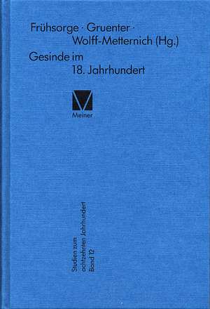 Gesinde im 18. Jahrhundert de Gotthardt Frühsorge