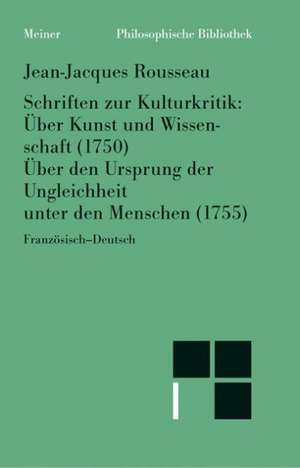 Schriften zur Kulturkritik de Jean J Rousseau