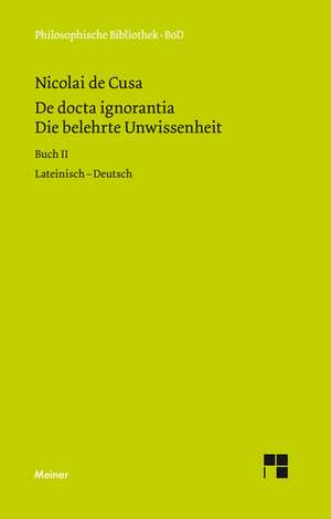 Die Belehrte Unwissenheit: Thomas Von Aquin Und Die Scholastik de Nikolaus von Kues