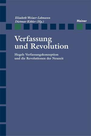 Verfassung und Revolution de Elisabeth Weisser-Lohmann