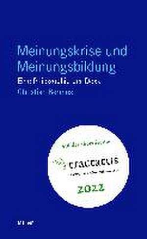 Meinungskrise und Meinungsbildung de Christian Bermes