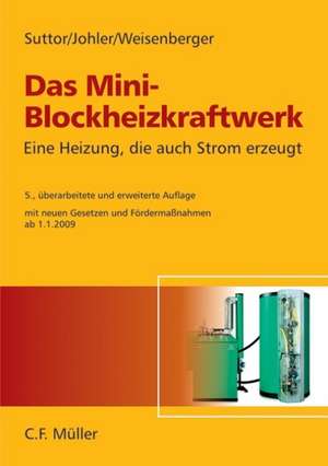 Das Mini-Blockheizkraftwerk de Wolfgang Suttor