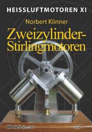 Heissluftmotoren / Heißluftmotoren XI de Norbert Klinner