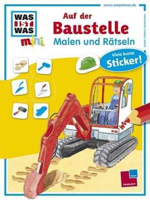 Malen und Rätseln: Auf der Baustelle de Monika Ehrenreich