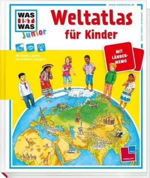 Was ist was Junior: Weltatlas für Kinder de Heike Herrmann