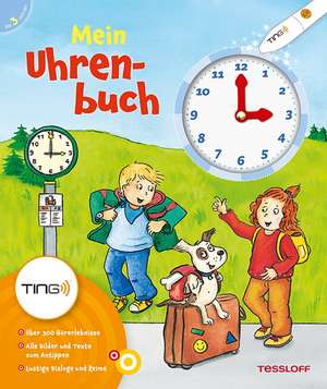 Mein Uhrenbuch. Ting-Edition de Martin Stiefenhofer