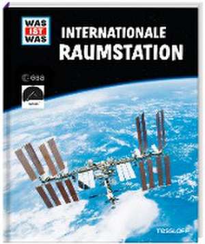 WAS IST WAS Internationale Raumstation de Manfred Baur