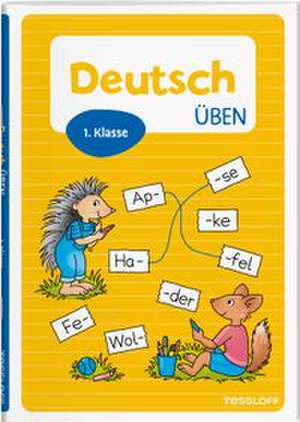 Deutsch üben. 1. Klasse de Sonja Meierjürgen