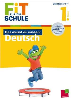 Reichert, S: Das musst du wissen! Deutsch 1. Klasse