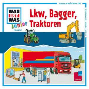 Was ist was Junior Hörspiel-CD: Lkw, Bagger, Traktoren de Claudia Kaiser