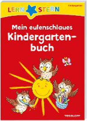 LERNSTERN. Mein eulenschlaues Kindergartenbuch de Julia Meyer