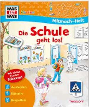 WAS IST WAS Junior Mitmach-Heft Die Schule geht los! de Sabine Schuck