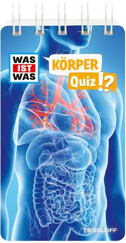 WAS IST WAS Quiz Körper de Tessloff Verlag Ragnar Tessloff GmbH & Co. KG