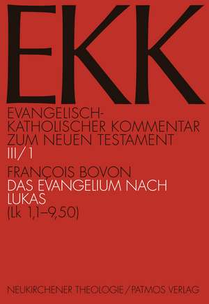 Das Evangelium nach Lukas, EKK III/1 de Francois Bovon